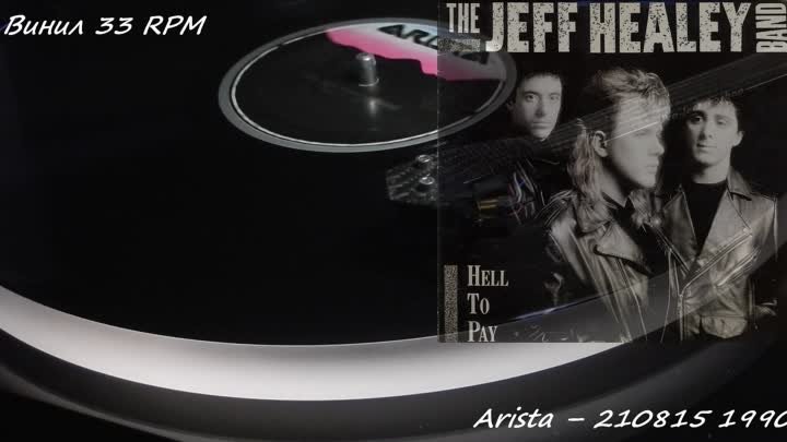 The Jeff Healey Band - I Can't Get My Hands On You vinyl