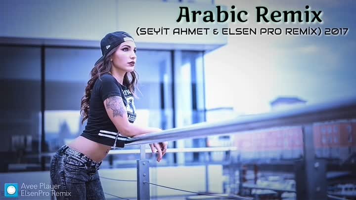 Arabic Remix - Khalouni N3ich ( Seyit Ahmet ft Elsen Pro Remix ) 2018