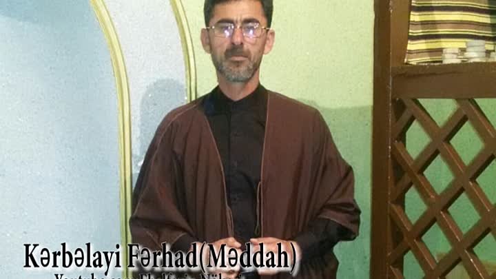 Kərbəlayi Fərhad(Məddah)