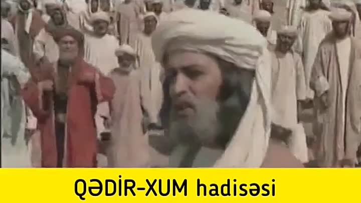 Qədir Xum hadisəsi (Allahın Asalanı filmindən)(360P).mp4