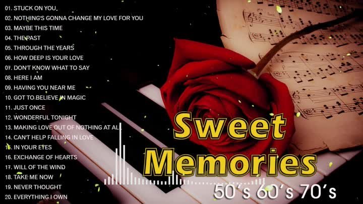 Sweet Memories Love Songs Of All Time ❤ Sweet Memories Oldies Song ❤Oldies But Goodies Love Songs