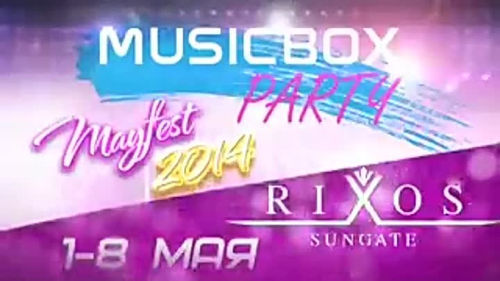 Rixos Sungate - MusicBox Party / Mayfest 2014