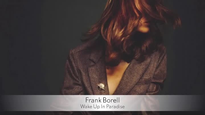 Frank Borell - Wake Up In Paradise -- Musica del Lounge