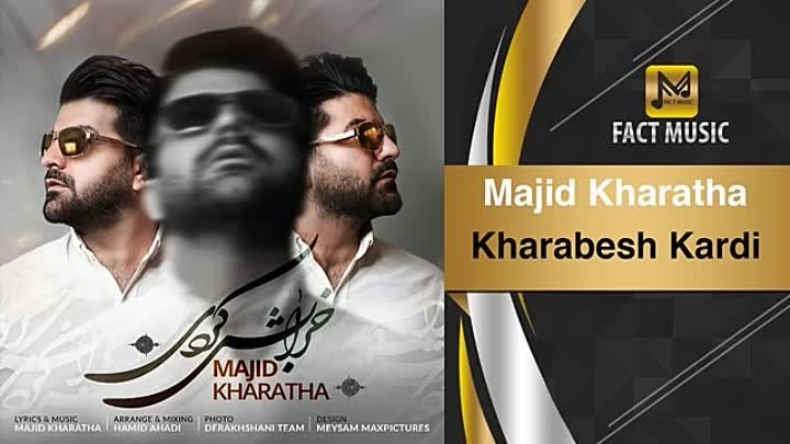 Majid Kharatha - New Song 2019_ Kharabesh Kardi _ مجید خراطها - خراب ...