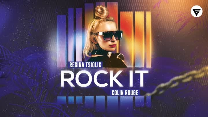 Regina Tsiolik, Colin Rouge - Rock It