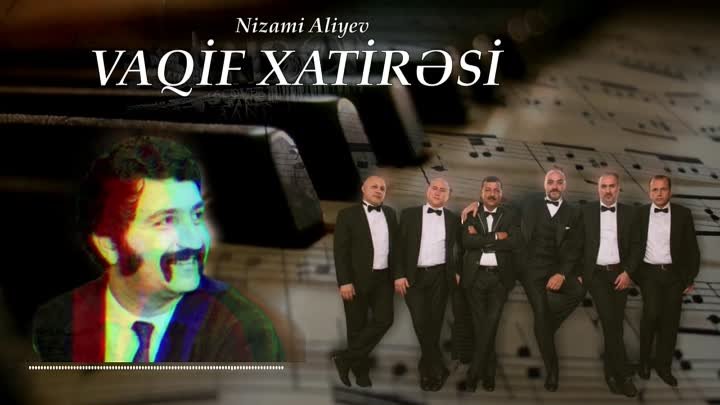 Nizami Aliyev — Vaqif Xatirəsi (feat.SHANSON COVER BAND)