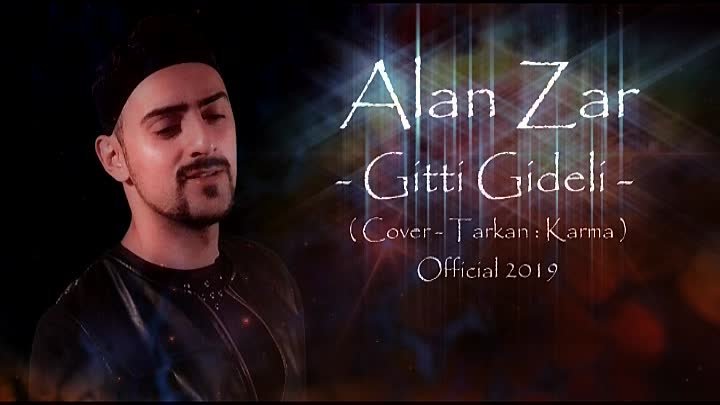 Alan Zar - Gitti Gideli ( Cover - Tarkan : Karma ) Official 2019