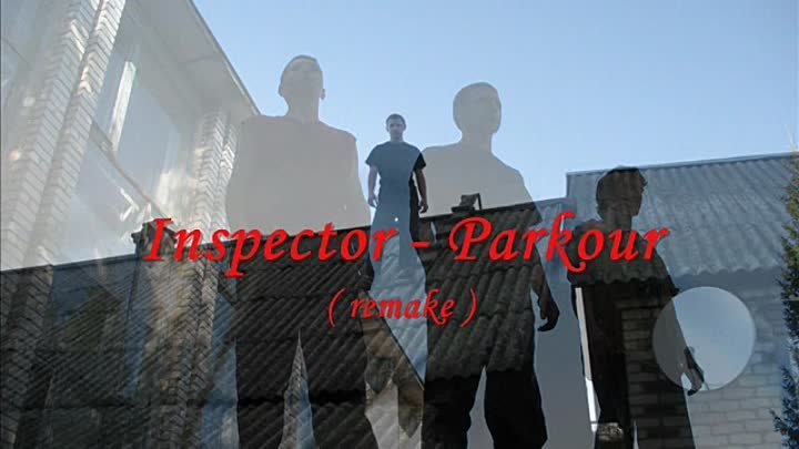 Inspector - Parkour ( remake )