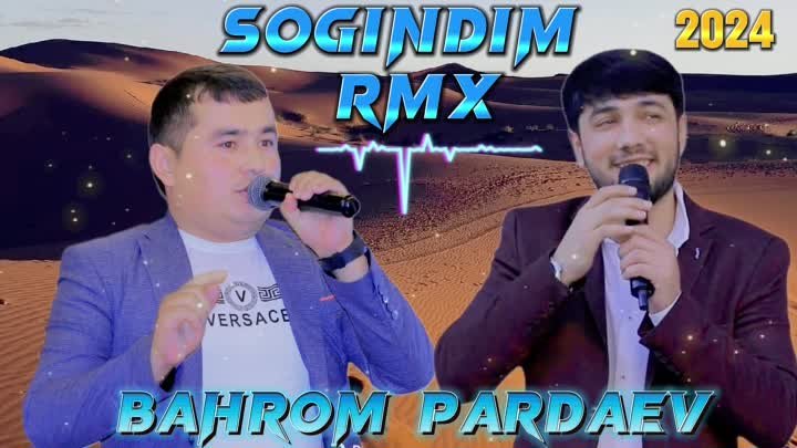 BAHROM PARDAEV SOGINDIM RMX-2024