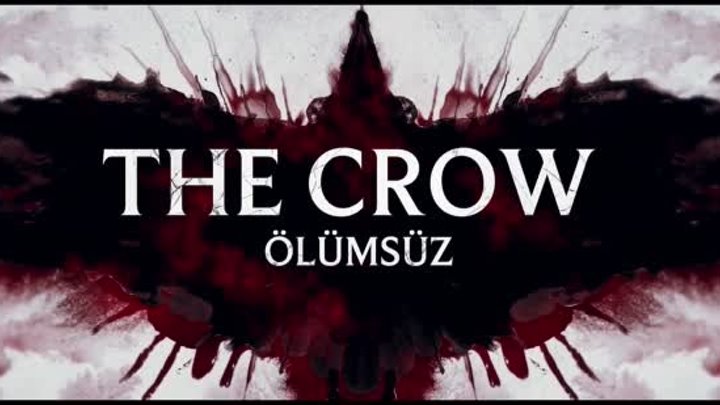 The Crow_ Ölümsüz _ Altyazılı  Fragman (1080p_25fps_H264-128kbit_AAC)