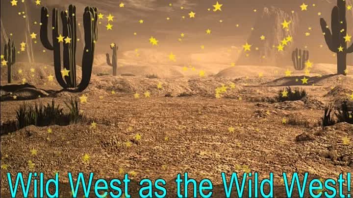 Wild West!