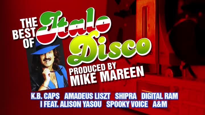 THE BEST OF ITALO DISCO - Produced by Mike Mareen