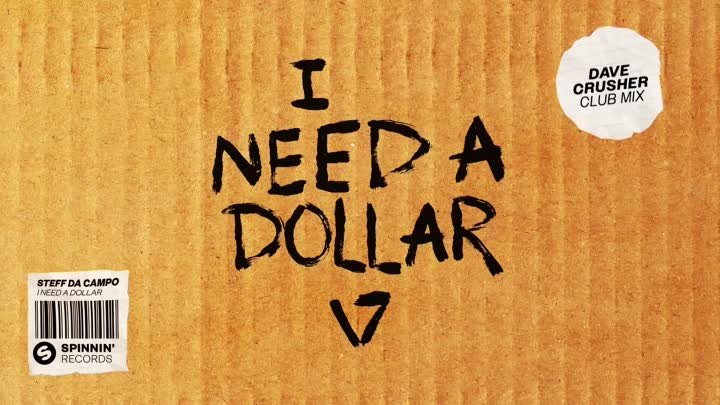 Steff da Campo - I Need A Dollar (Dave Crusher Club Mix) [Official Audio]