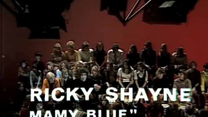 О мама, горько мне.   Ricky Shayne - Mamy Blue (ZDF Disco 11.12.1971) .