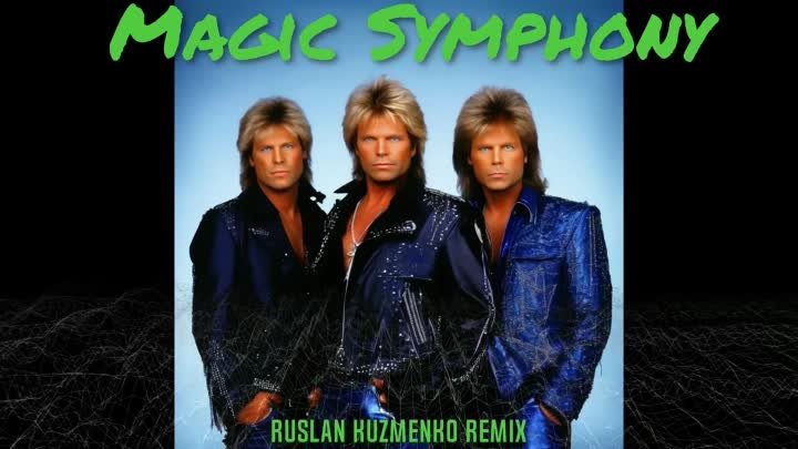 Blue System - Magic Symphony (Ruslan Kuzmenko Remix)