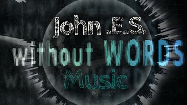 Music Without Words · John.E.S. · Evgeny Velizhentsev