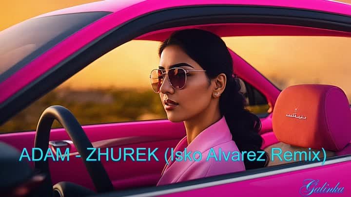 🎧ADAM & Isko Alvarez🎧  - ZHUREK /REMIX/