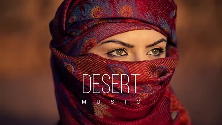 Desert Music  Ethnic  Deep House Mix 2024 Vol50 720p