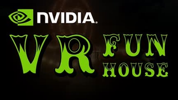 Трейлер NVIDIA VR Funhouse