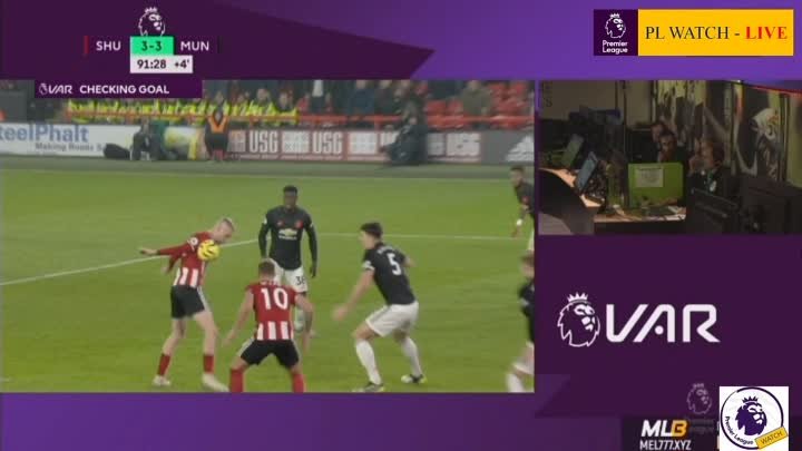 PL Watch - LIVE (Sheffield 3rd goal and VAR)