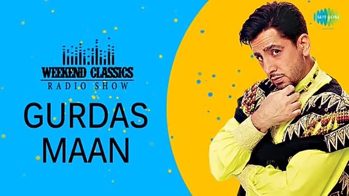 Weekend Classic Radio Show _ Gurdas Maan Special _ HD Songs _ Rj Khushboo