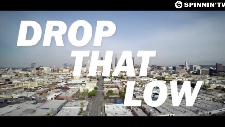 Tujamo - Drop That Low (When I Dip)  1080p