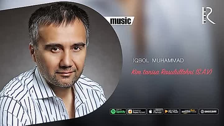 Iqbol Muhammad - Kim tanisa Rasulullohni (S.A.V.) (music version) #U ...