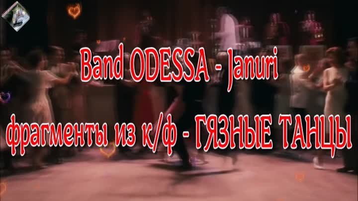 Band ODESSA - 💘 Januri 💘