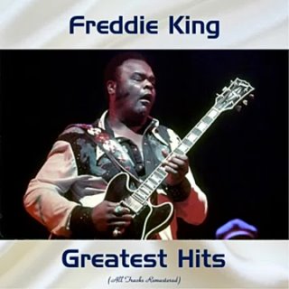 Freddie King - Come On (2018)