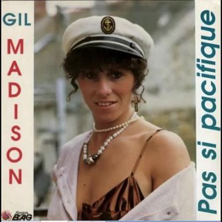 Gil Madison – Pas Si Pacifique 7" 1988 ( France )