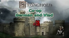 Co-op Stronghold Vlad and German №3 Great Spartan victory