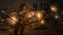 Tomb Raider Part 30-Roth You Will Be Missed!