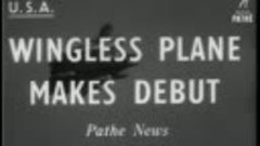 Wingless Plane Makes Debut (1954).mp4