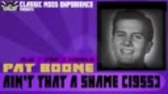 Pat Boone - Ain,t That A Shame