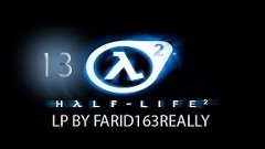 Half-Life 2 (№13)- Обошёл Мирмидонта... (-_-)
