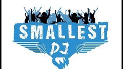 DJ Smallest -  Electro House, Dance mix 29
