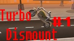 TURBO DISMOUNT