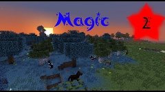 LP _Magic Adventure_#2 Строим дом ! (Minecraft)