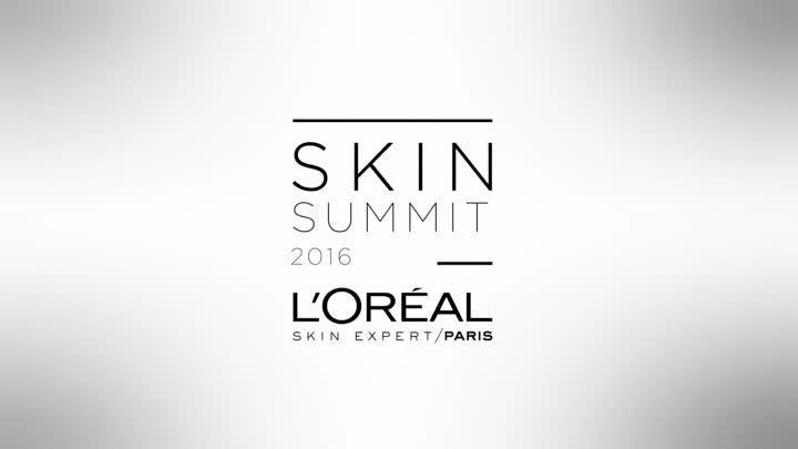 Skin Summit 2016 — L'Oreal Paris