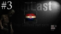 When Croatians play: Outlast [Part 3]