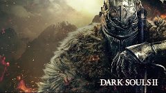 Мнение о Dark Souls 2 + Монтаж
