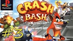 Прохождение Crash Bash (PS) #3 - Warp Room 3 - кубки, камни,...