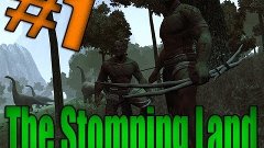 [The Stomping Land] #1 "Осваиваемся"