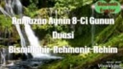 Ramazan Aynin 8-Ci Gunun Duasi