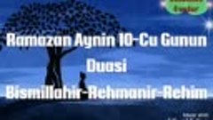 Ramazan Aynin 10-Cu Gunun Duasi