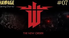 Wolfenstein: The New Order - Episode 07