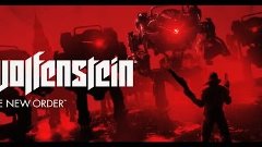 Прохождение Wolfenstein: The New Order (#6 - ПРЯМОЙ ЭФИР)