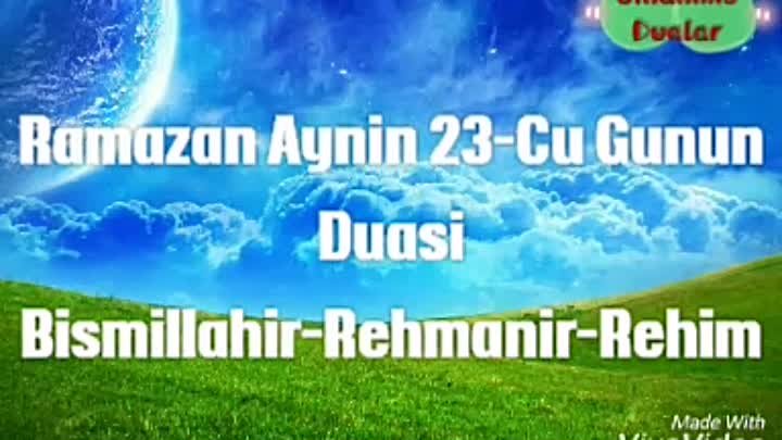 Ramazan Aynin 23-Cu Gunun Duasi (3-Cu Qedr Gecesi)
