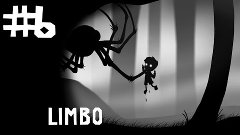 Limbo прохождение #6 - Темнота и лифты | Steam | PC