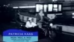 Patricia Kaas - Mon Mec A Moi - Патрисия Каас - Мой Парень